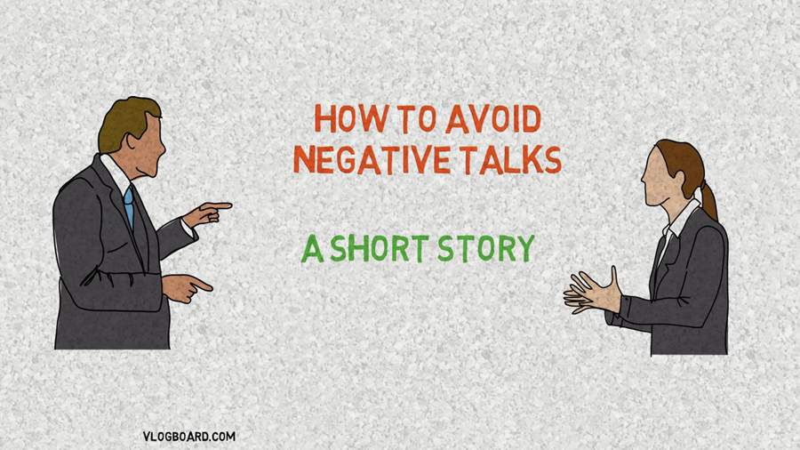 How To Avoid Negative Talks
