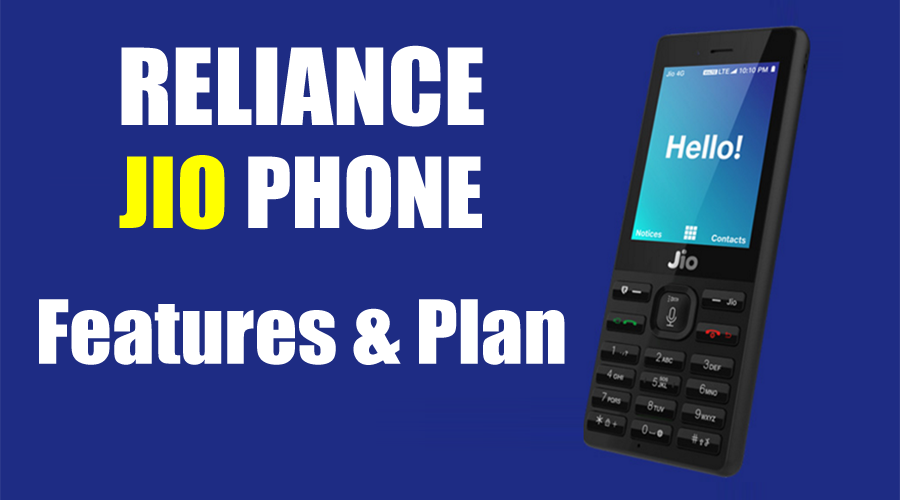 रिलायंस जिओ 4g स्मार्टफोन - Reliance Jio Phone Features