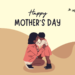 Happy Mother’s Day