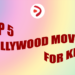 Top 5 Bollywood Movies for Kids