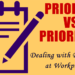 Priority vs Priorities - Dealing with Priorities at Workplace